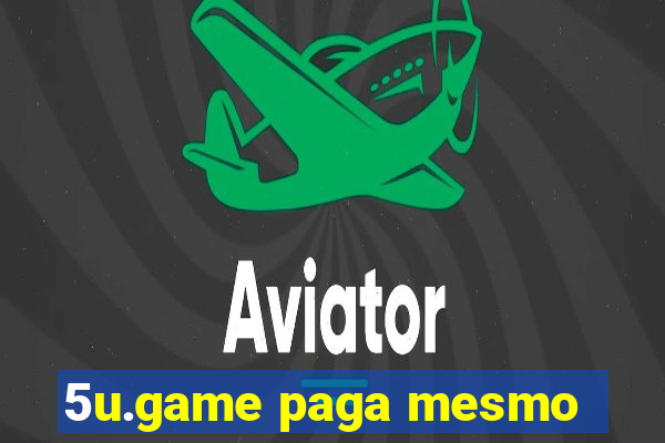 5u.game paga mesmo